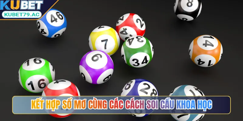 Kết hợp sổ mơ cùng các cách soi cầu khoa học